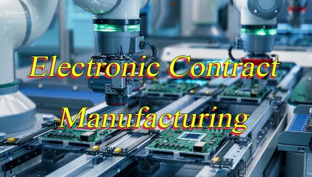 Electronic Contract Manufacturing Companies, https://www.bestpcb.vn/2026/03/26/electronic-contract-manufacturing-companies/