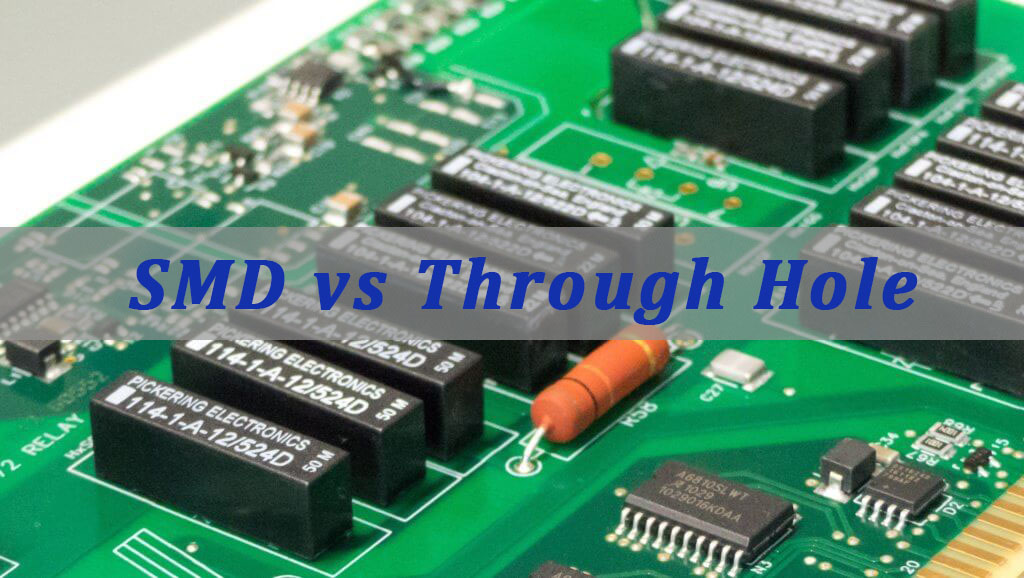 SMD vs Through Hole