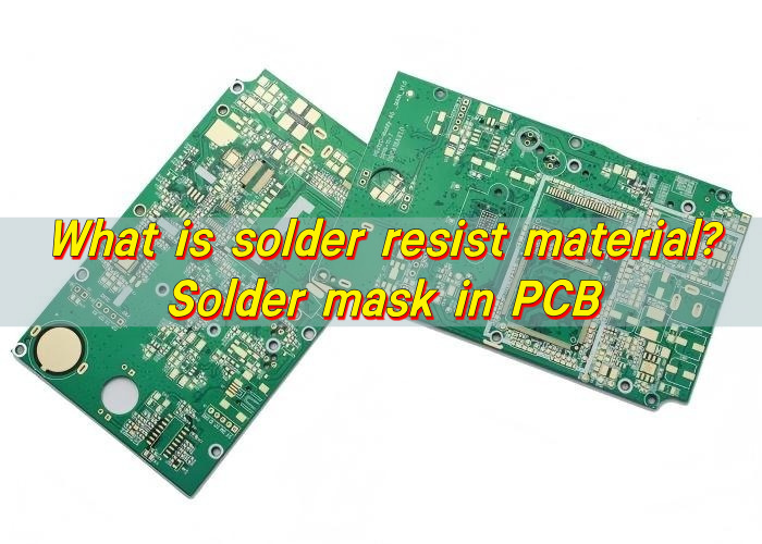 What is Solder Resist Material? Solder Mask in PCB